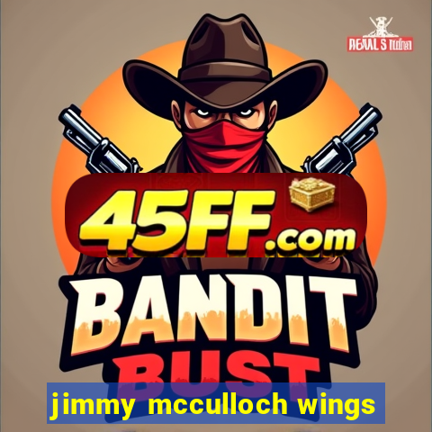 jimmy mcculloch wings